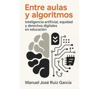 Entre aulas y algoritmos: Inteligencia artificial, equidad y derechos digitales en educación
