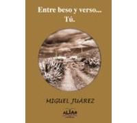 Entre Beso Y Verso... Tu