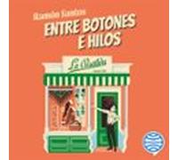 Entre Botones E Hilos. La Crisálida