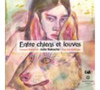 Entre Chiens Et Louves (audiolibro)