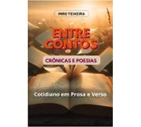 Entre Contos Crônicas E Poesias (ebook)