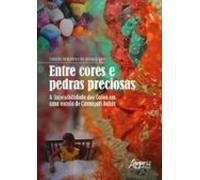 Entre Cores E Pedras Preciosas: A (in)visibilidade Dos Calon Em Uma Es