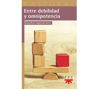 Entre debilidad y omnipotencia (Pastoral)