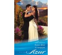 Entre Désir Et Soupçon (ebook)