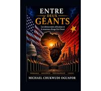 ENTRE DEUX GEANTS: Les demoocraties africaines et le nouveau clivage Est Ouest
