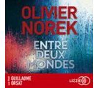 Entre Deux Mondes (audiolibro)