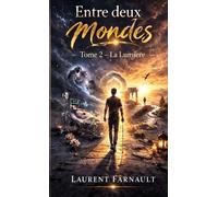 Entre deux mondes: La lumiére