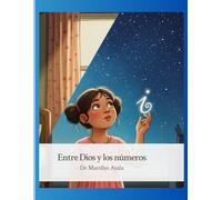 Entre Dios y las matemáticas