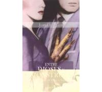 Entre Dioses Y Monstruos: Historias De Cine Y Vida