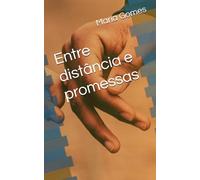 Entre distância e promessas