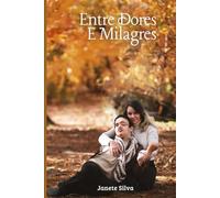 Entre Dores E Milagres