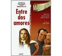 Entre Dos Amores [DVD]