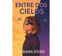 Entre dos cielos