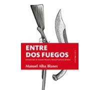 Entre Dos Fuegos