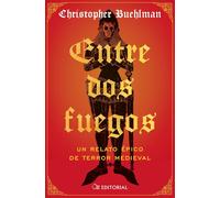 Entre dos fuegos: Un relato épico de terror medieval (Oz Editorial)