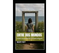 Entre dos mundos: El dolor y la esperanza de una madre emigrante