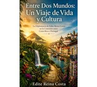 Entre Dos Mundos: Un Viaje de Vida y Cultura