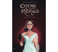 Entre dos Reinas (Reinos de sombras)