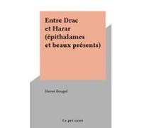 Entre Drac Et Harar (épithalames Et Beaux Présents) (ebook)