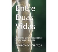 Entre Duas Vidas: A bailarina que precisou escolher entre o palco e o mundo