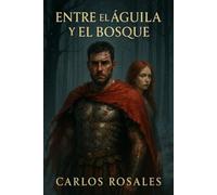 Entre el águila y el bosque