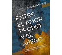 ENTRE EL AMOR PROPIO Y EL APEGO: Las banderas rojas que el amor impide ver / Psicología del apego y relaciones disfuncionales