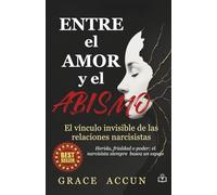 Entre el Amor y el Abismo: El Vinculo Invisible de las Relaciones Narcisista
