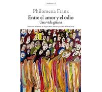 Entre el amor y el odio: Una vida gitana: 13 (Envistas)