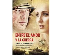 Entre el Amor y la Guerra