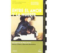 Entre el amor y la muerte [DVD]