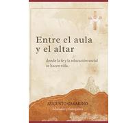 Entre el aula y el altar: Donde la fe y la educación social se hacen vida.