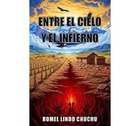 ENTRE EL CIELO Y EL INFIERNO: Cuentos y relatos cortos