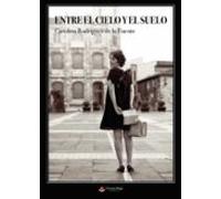 Entre el cielo y el suelo (SIN COLECCION)