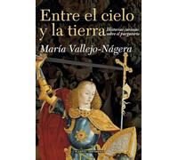 Entre El Cielo Y La Tierra: Historias Curiosas Del Purgatorio