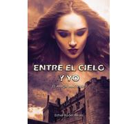 Entre el cielo y yo: El amor más puro