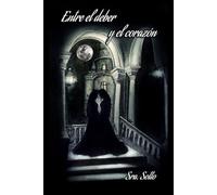 Entre el deber y el corazón