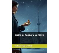 Entre el fuego y la nieve