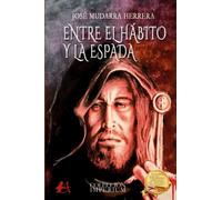 Entre el hábito y la espada