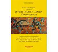 ENTRE EL HOMBRE Y LA MUJER..... DESENCUENTROS