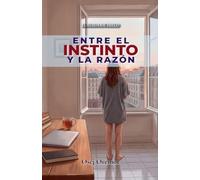 Entre el Instinto y la Razón: 3 (El Hada de Hielo)