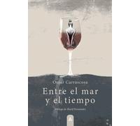 ENTRE EL MAR Y EL TIEMPO | Omar Carrascosa