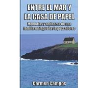 Entre el mar y la casa de papel: Memorias y andanzas de una familia malagueña de pescadores