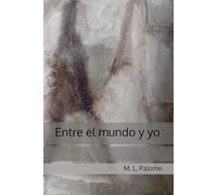 Entre el mundo y yo