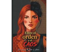 Entre el orden y el caos (Romances de oficina)