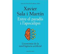 Entre el paradís i l'apocalipsi: L'economia de la intel·ligència artificial (Divulgació)