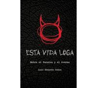 Entre el Paraíso y el Averno