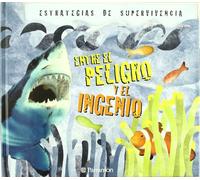 Entre el peligro y el ingenio (Estrategias de supervivencia)