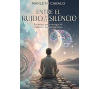 Entre el Ruido y el Silencio: Un mapa para navegar el transtorno esquizoafectivo