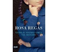 Entre el sentido común y el desvarío | Rosa Regàs