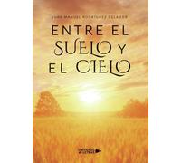 Entre el suelo y el Cielo